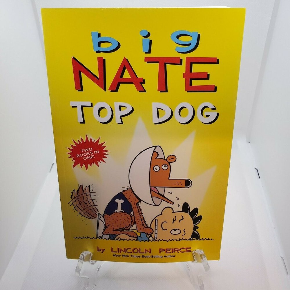 Big Nate Ser.: Big Nate: Top Dog : Two Books in One by Lincoln Peirce (2021, Tr…